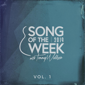 Tommy Walker - Song of the Week, Vol. 1 (2019)