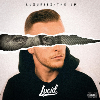 Lucid - Luxuries (Explicit)