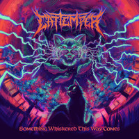 Cat Temper - Something Whiskered This Way Comes