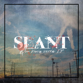 Slant - Qui Vivra Verra - EP (Explicit)
