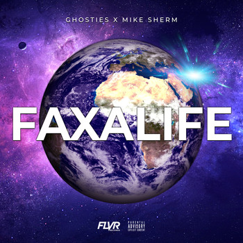 Ghosties - Faxalife (Explicit)
