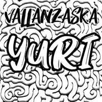 Vallanzaska - Yuri (Radio Edit)