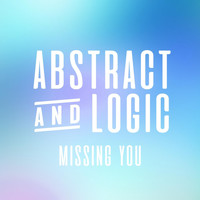 Abstract & Logic - Missing You
