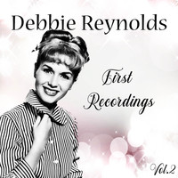 Debbie Reynolds - First Recordings, Vol. 2