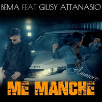 Bema - Me manche (Ammore)