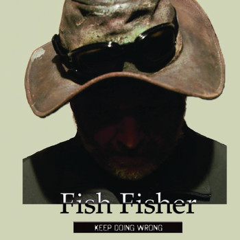 Fish Fisher - Keep Doing Wrong