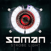 Soman - Strobe Light
