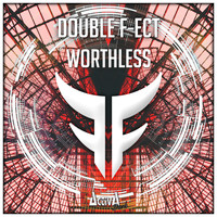 Double F-ect - Worthless