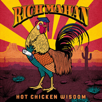 Rich Mahan - Hot Chicken Wisdom