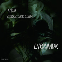LveRmndr - Click Clack Blast