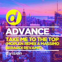Advance - Take Me to the Top (Moplen Remix & Massimo Berardi Revamp)