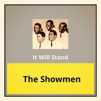 The Showmen - It Will Stand
