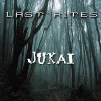 Last Rites - Jukai