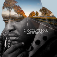 Chocolate Soul - A Better Place