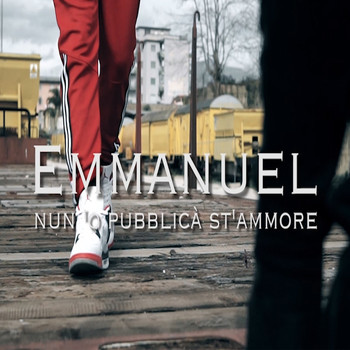 Emmanuel - Nun 'o pubblicà st'ammore
