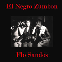 Flo Sandon's - El Negro Zumbon