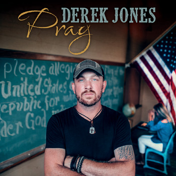 Derek Jones - Pray