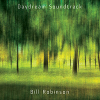 Bill Robinson - Daydream Soundtrack