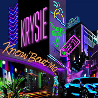 Krysie - Know 'Bout Me