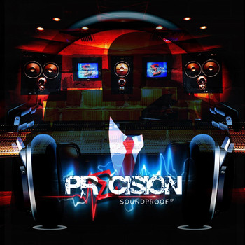 Precision - Soundproof EP