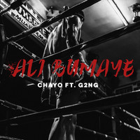 Chayo - Ali Bumaye (feat. G2ng)