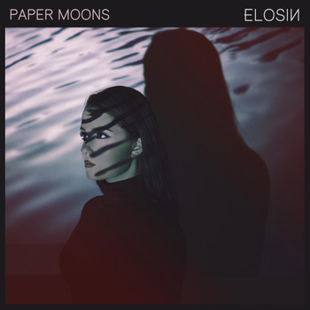Elosin - Paper Moons