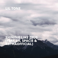 Lil Tone - Shining Like Zeus (feat. Lil Spacie & KBThaOfficial)