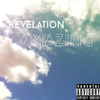 Revelation - Amazing (Explicit)