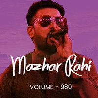 Mazhar Rahi - Mazhar Rahi, Vol. 980