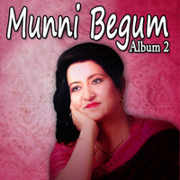 Munni Begum - Munni Begum, Vol. 2