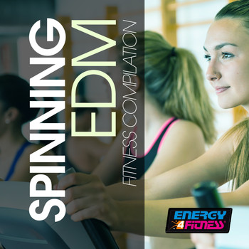 Various Artists - Spinning EDM Fitness Compilation