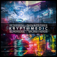 Kryptomedic - Aftermath / Supersonic