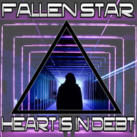 Fallen Star - Heart Is in Debt