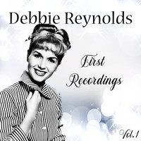 Debbie Reynolds - First Recordings, Vol. 1