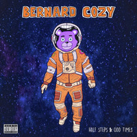 Bernard Cozy - Half Steps & Odd Times (Explicit)