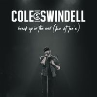 Cole Swindell - Break Up in the End (Live at Joe's)