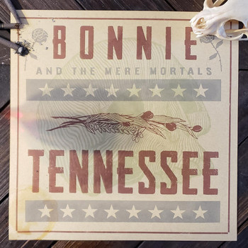 Bonnie & the Mere Mortals - Tennessee EP