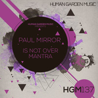 Paul Mirror - Is Not over