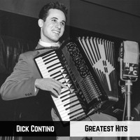 Dick Contino - Greatest Hits