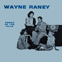 Wayne Raney - Songs Of The Hills