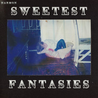 HARMON - Sweetest Fantasies