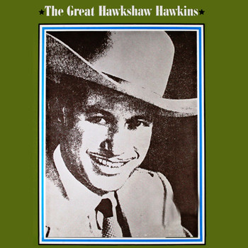 Hawkshaw Hawkins - The Great Hawkshaw Hawkins