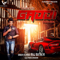 Raj Batalvi - Gaddi Remix