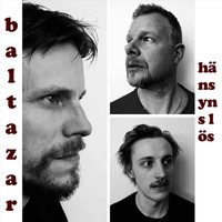 Baltazar - Hänsynslös