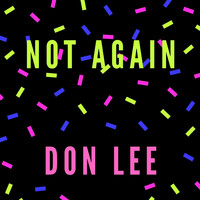 Don Lee - Not Again