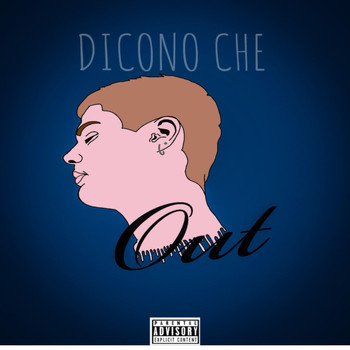 Out - Dicono che (Explicit)
