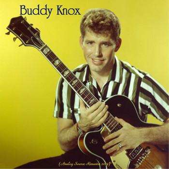 Buddy Knox - Buddy Knox (Analog Source Remaster 2019)