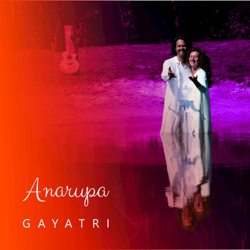 Anarupa - Gayatri