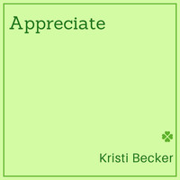 Kristi Becker - Appreciate