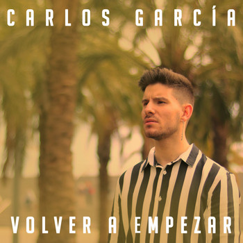 Carlos García - Volver a empezar